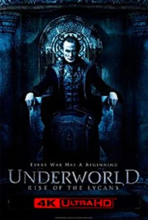 Underworld 3 : Le Soulèvement des Lycans 4K 2009