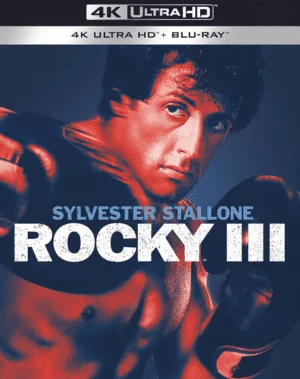 Rocky III : L'Œil du tigre 4K 1982